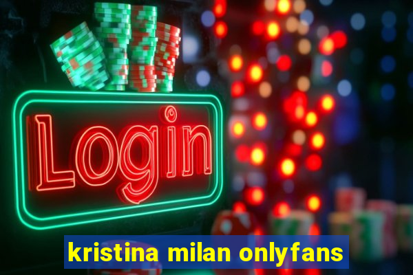 kristina milan onlyfans